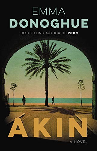 AKIN By Emma Donoghue – Hardcover **Mint Condition**