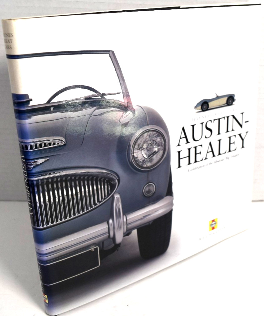 AUSTIN HEALEY: A Celebration of The Fabulous ‘BIG’ Healey by Bill Piggott *GOOD*