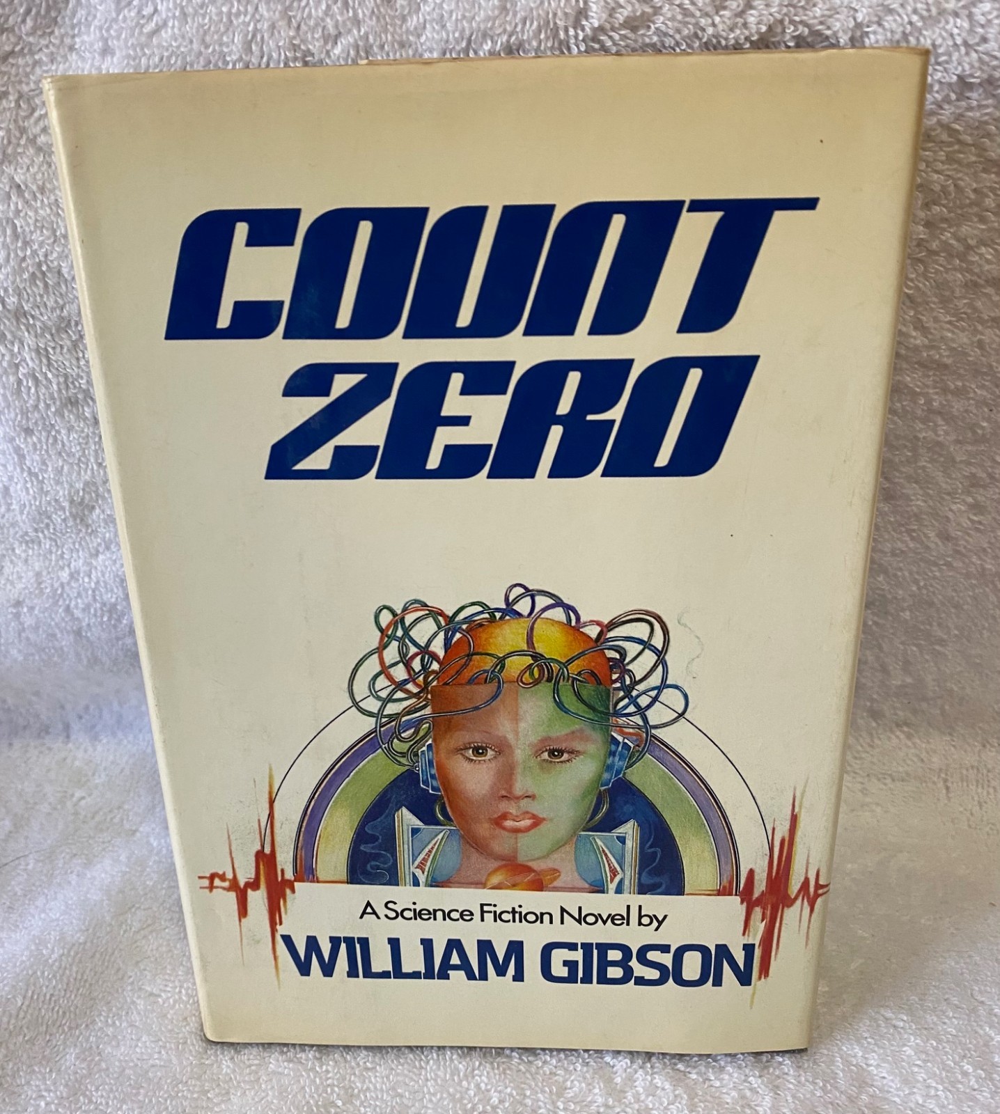 Count Zero by William Gibson (Arbor House 1986) 1st Edition HC Cyberpunk Classic