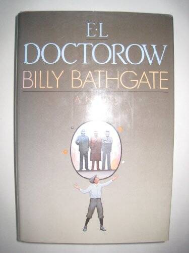 Billy Bathgate – Hardcover By E.L. Doctorow – GOOD