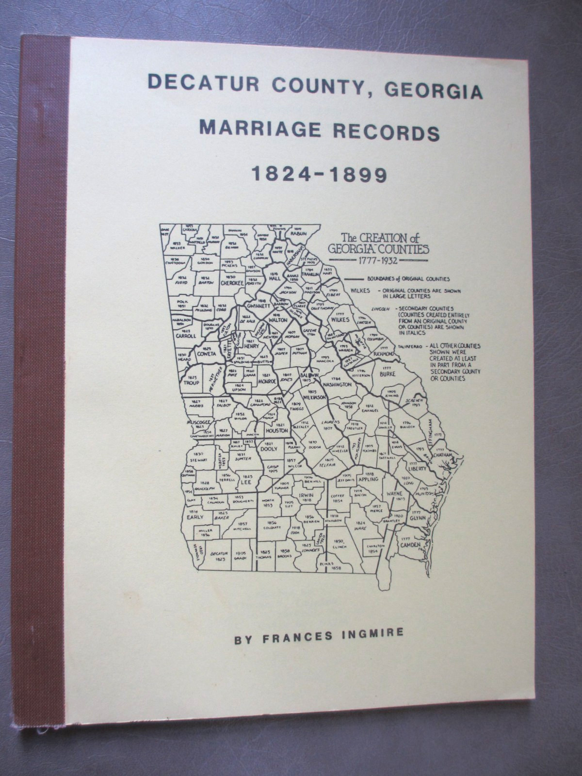 Decatur County, Georgia Marriage Records 1826-1899 Frances T. Ingmire, Genealogy