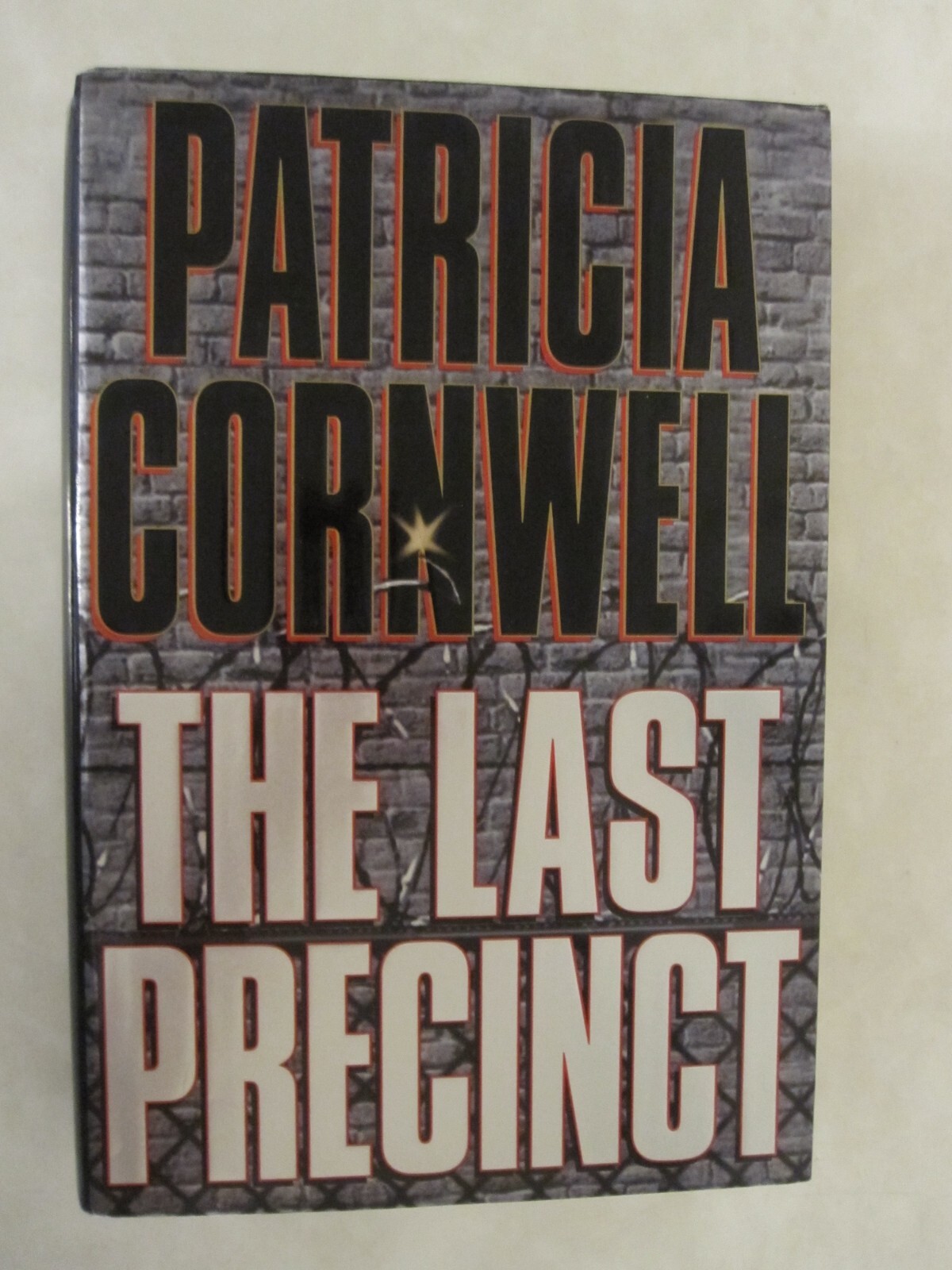 Kay Scarpetta Ser.: The Last Precinct by Patricia Cornwell (2000, Hardcover)