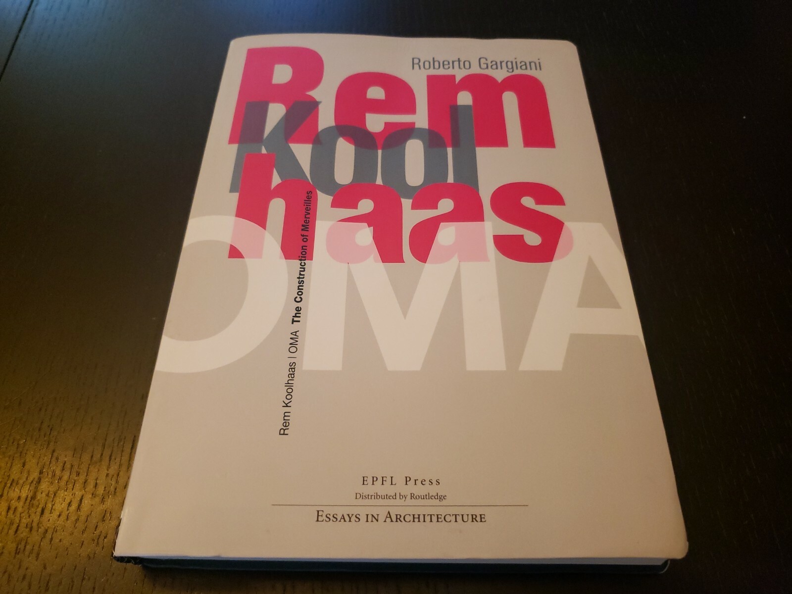 Rem Koolhaas/OMA The Construction Of Merveilles Robert Gargiani Paperback