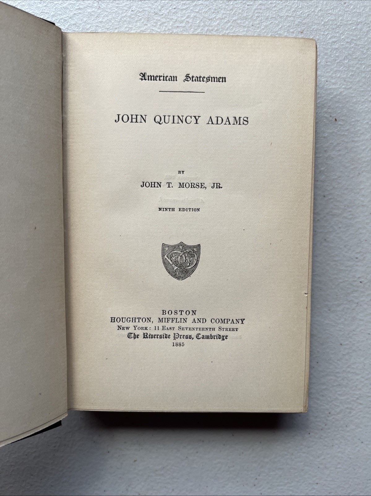 John Quincy Adams (American Statesmen) by John T. Morse Jr, 1885 HC 9th Edition