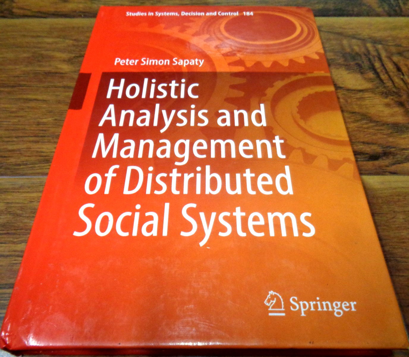 HOLISTIC ANALYSIS AND MANAGEMENT OF DISTRIBUTED SOCIAL SYSTEMS HARDCOVER 2019