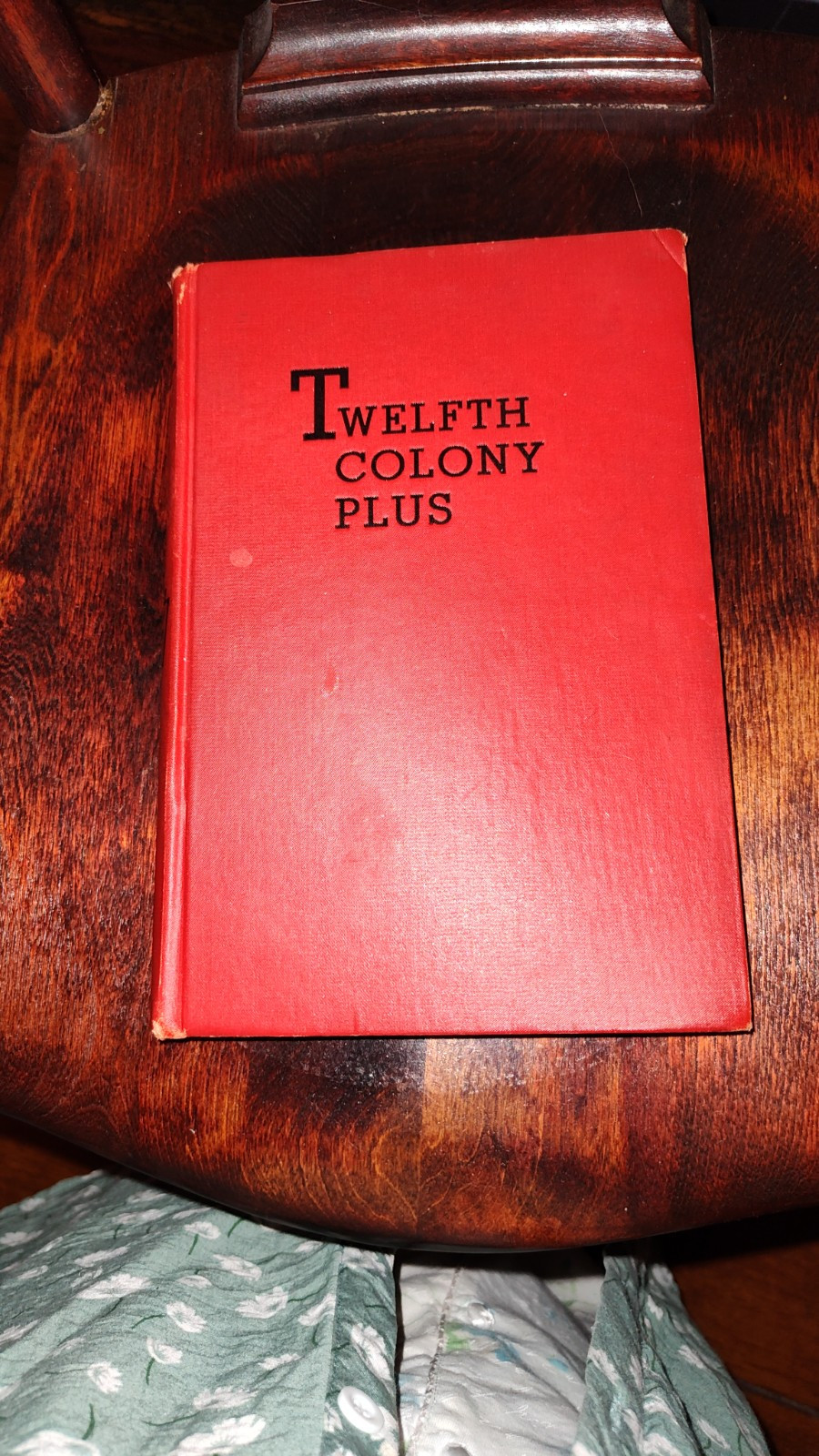 Twelfth Colony Plus and Biography of James Buchanan