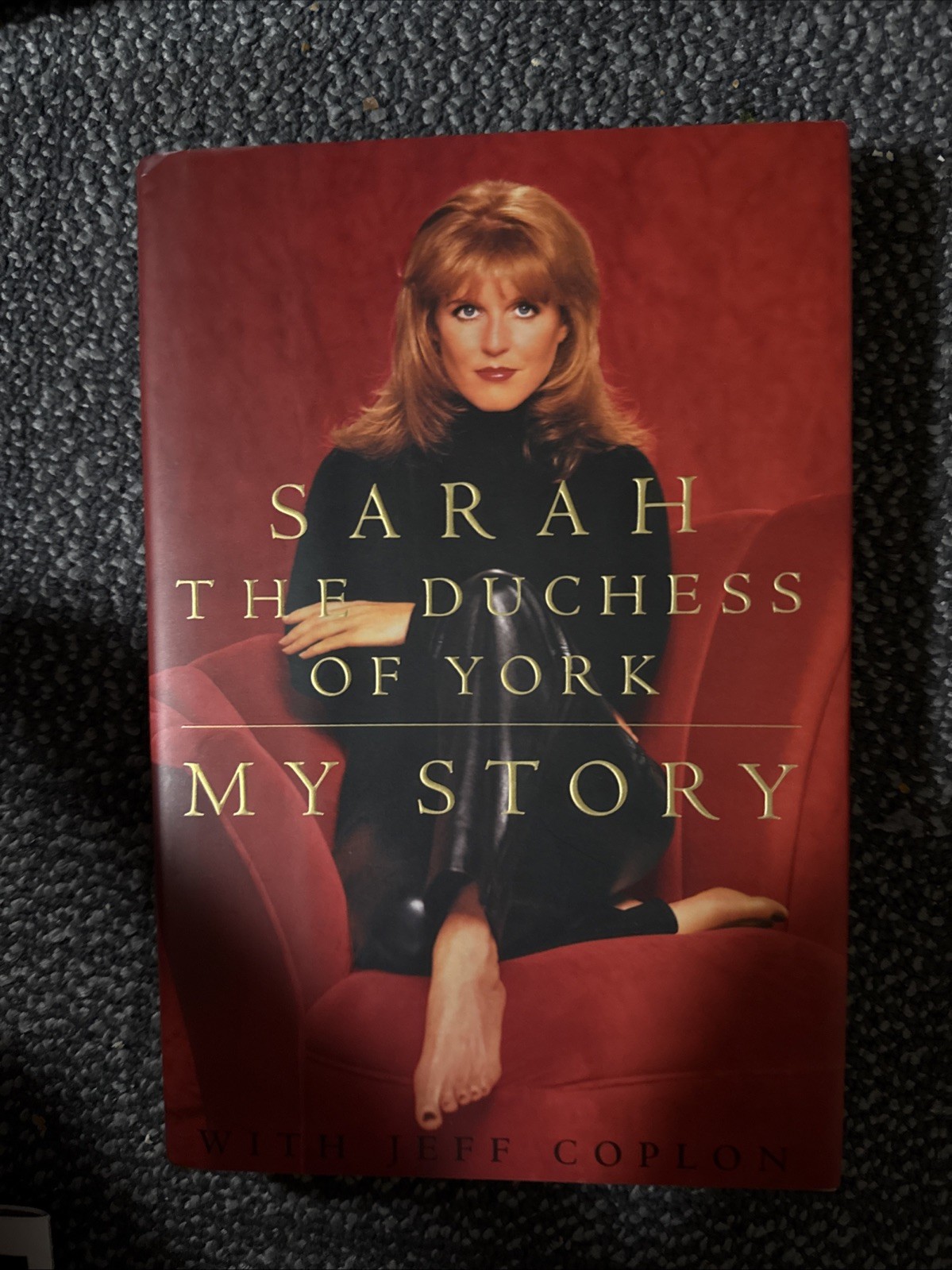 Sarah The Duchess Of York My Story Hardcover SIGNED Book