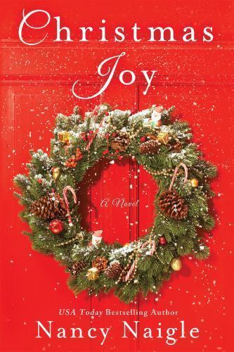 Christmas Joy: A Novel – paperback, Nancy Naigle, 9781250106070