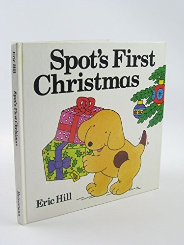 Spot’s First Christmas (Lift-the-flap Book) by Hill, Eric 0434942987 The Fast