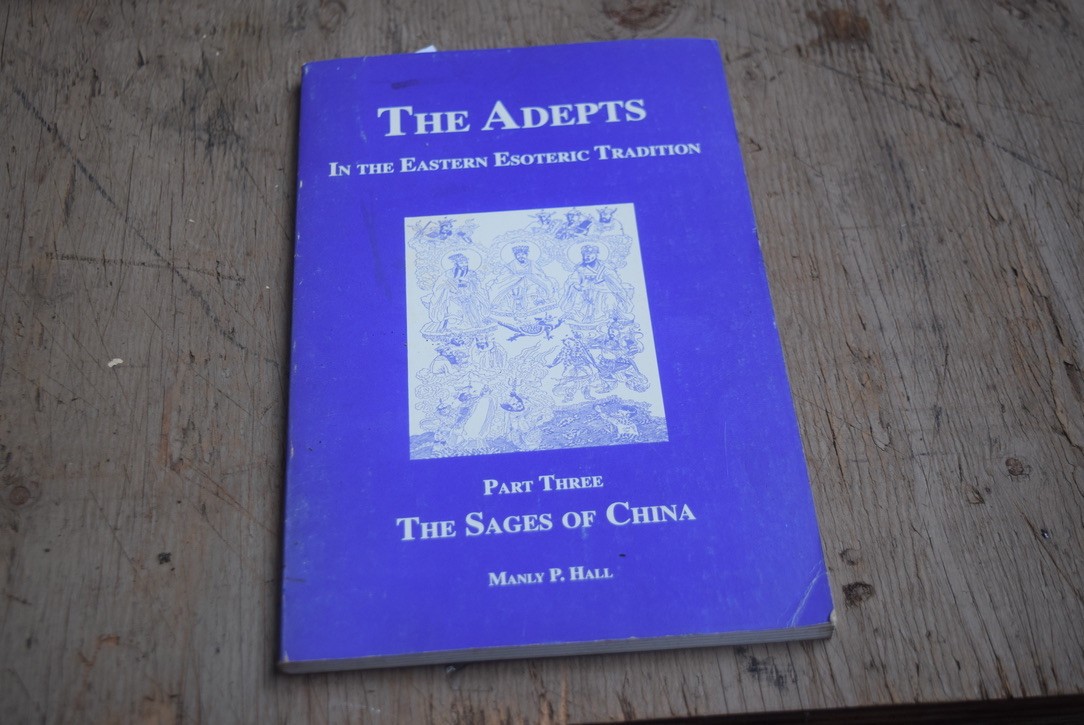 The Sages of China (The Adepts: in the Eastern Esoteric Tradition, Part 3)