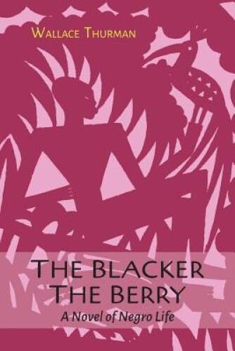 The Blacker the Berry – Paperback By Thurman, Wallace – VERY GOOD