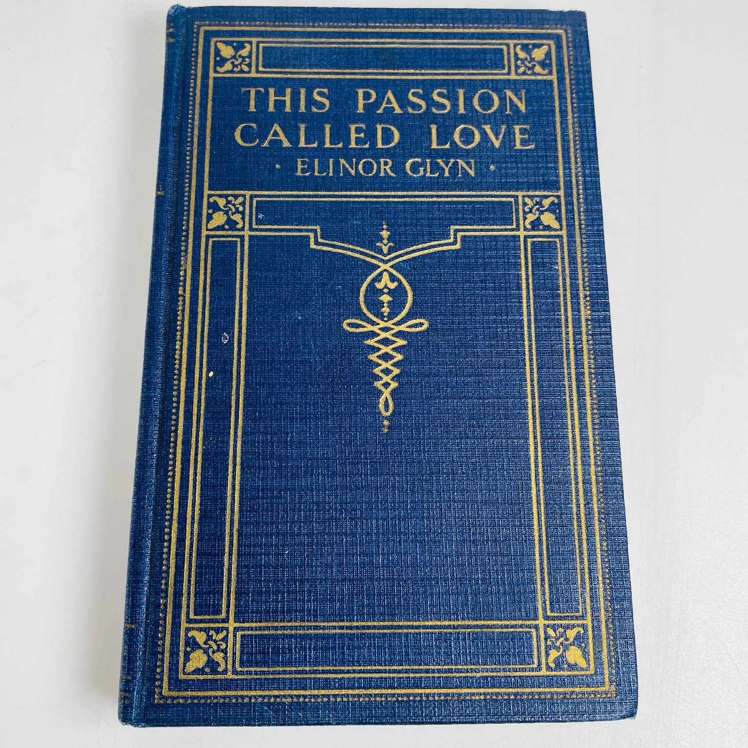 This Passion Called Love Elinor Glyn 1925 Authors’ Press Series Relationship