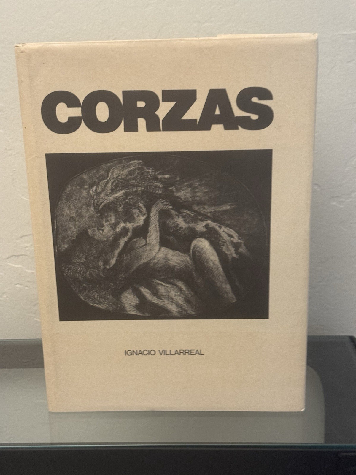 Corzas *SIGNED* by Ignacio Villarreal 1985 HC/DJ/#257 of 1000
