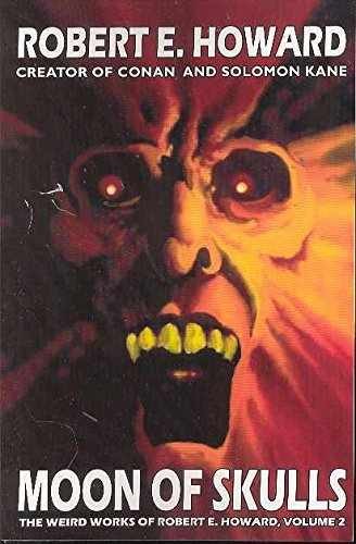 Robert E. Howard’s Weird Works – Paperback, by Howard Robert E. – Acceptable
