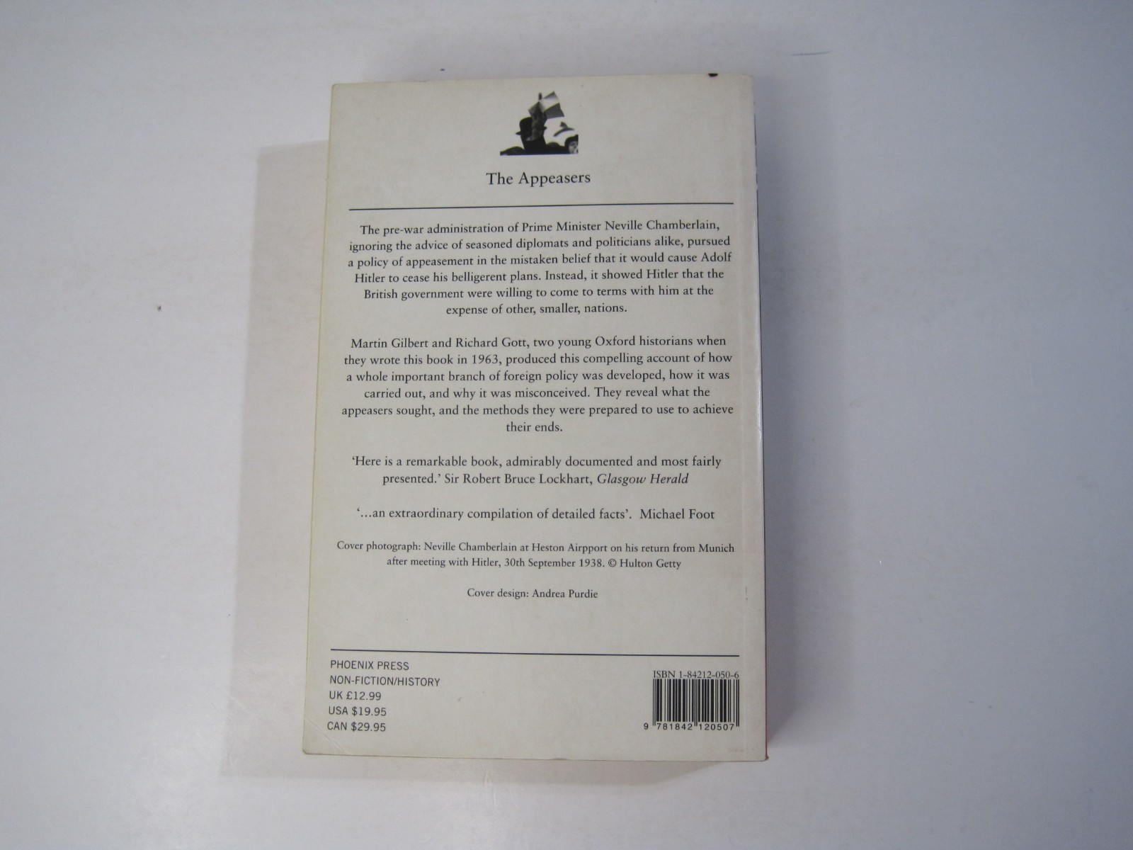 The Appeasers by Martin Gilbert and Richard Gott PB 2000 Phoenix Press