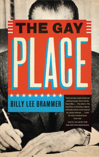 The Gay Place (Texas Classics) – Paperback By Brammer, Billy Lee – GOOD