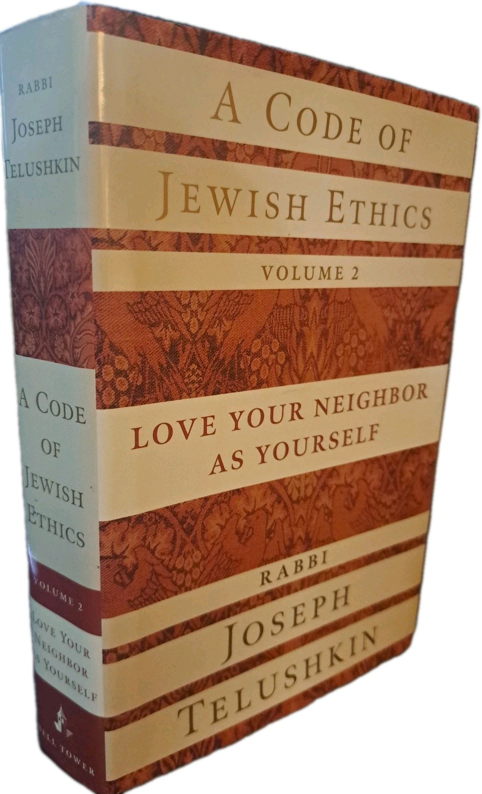 A Code of Jewish Ethics Vol 2 Love Your Neighbor as Yourself, Teluskin – GOOD