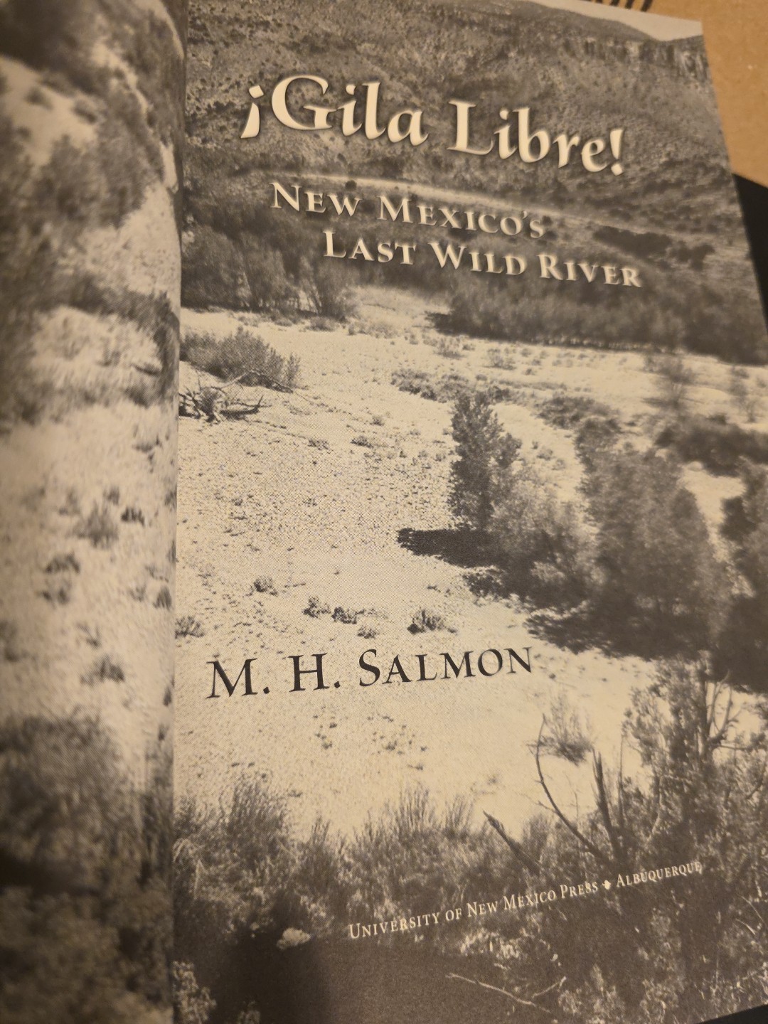 Gila Libre!: New Mexico’s Last Wild River by Salmon, M. H. 127 Pages, Clean Page