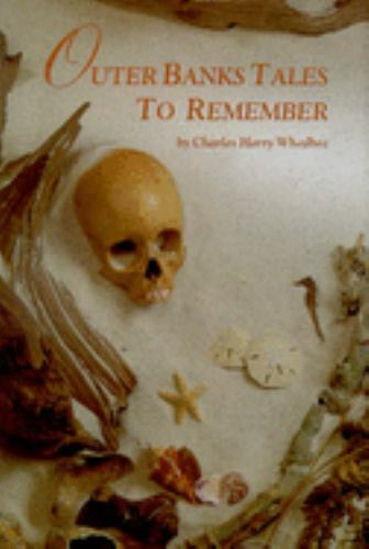 Outer Banks Tales to Remember by Whedbee, Charles Harry