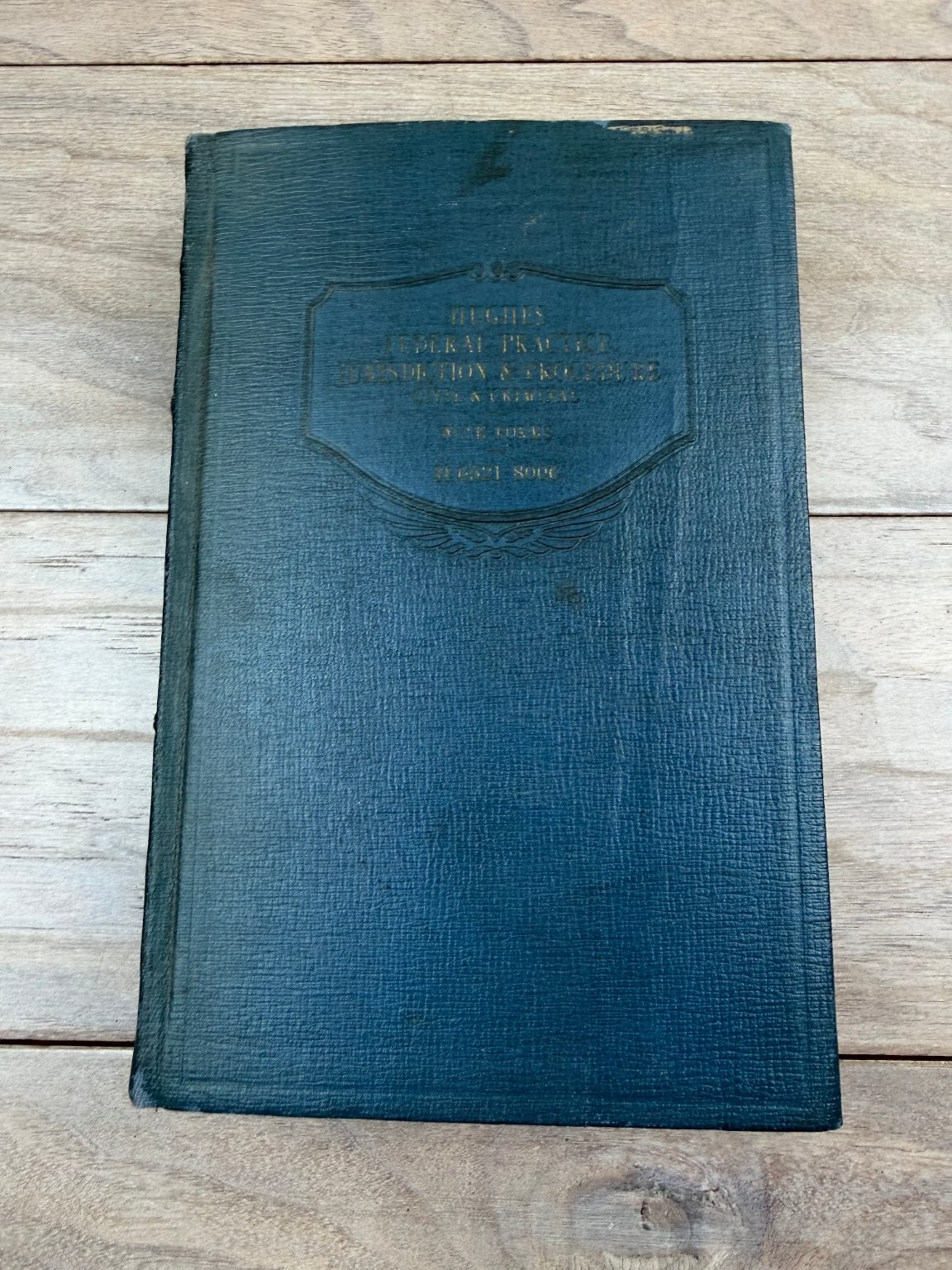 Hughes Federal Practice Vol 9 Civil Criminal Law 1931 West Publishing