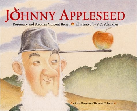Johnny Appleseed – hardcover Benet, Stephen|Benet, Rosemary|Schindler, S.D.