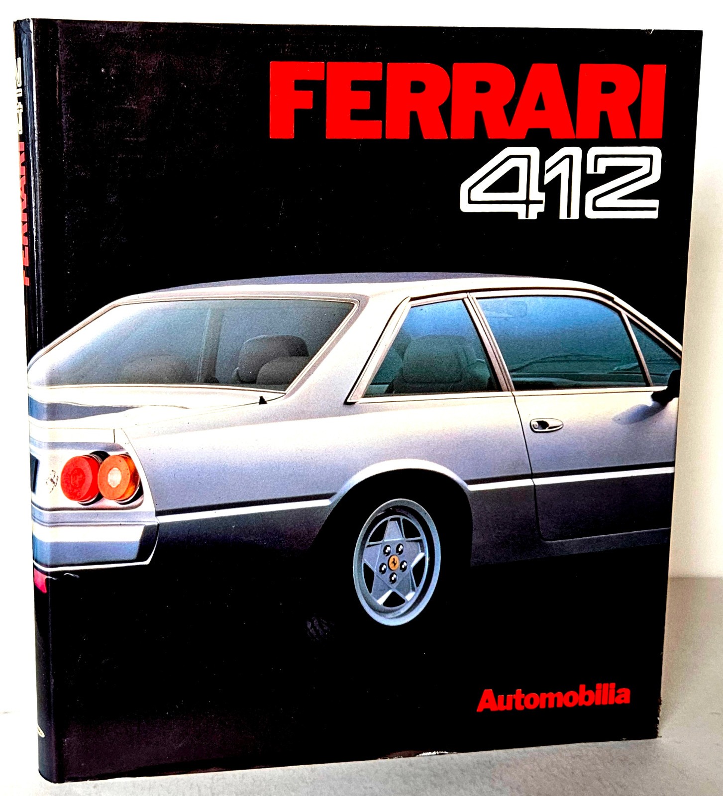 Ferrari 412 Automobilia by Paolo Murani & Stefano Pasini 1986 Hardcover