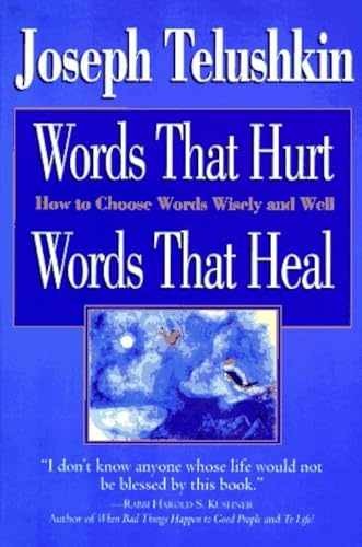 Words That Hurt, Words That Heal: – Hardcover, by Telushkin Joseph – Very Good b