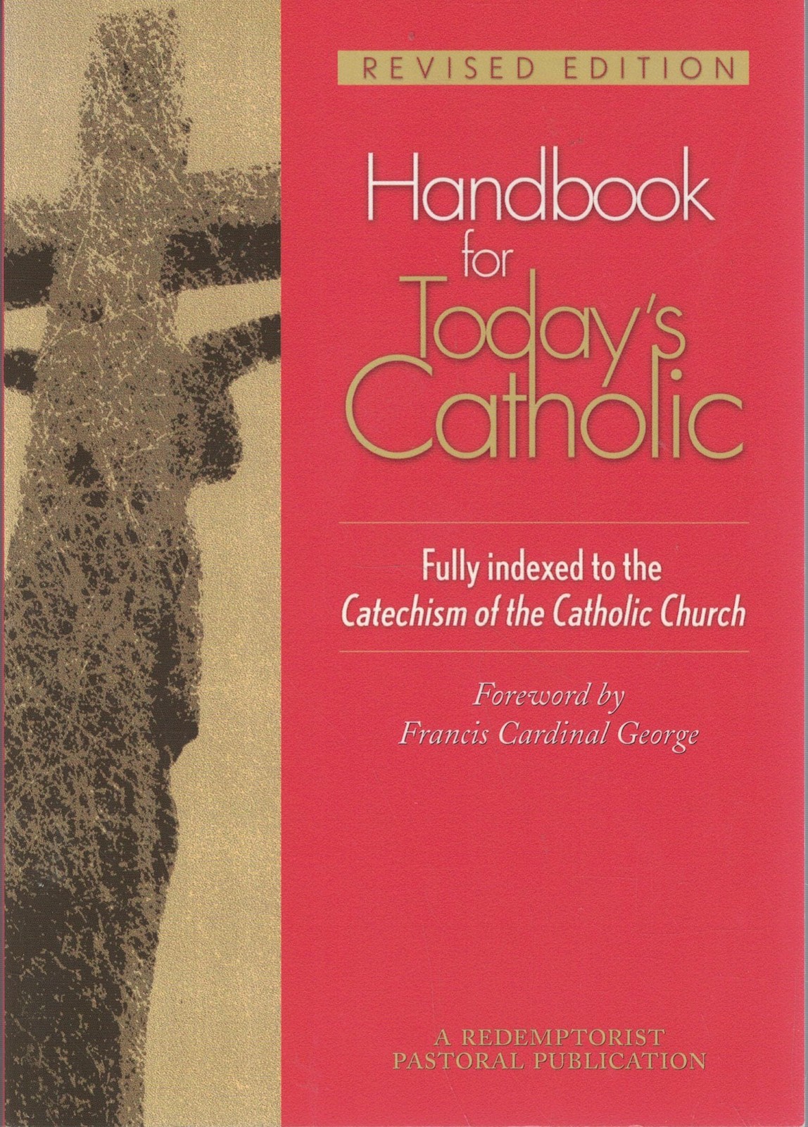 Handbook for Today’s Catholic: Revised Edition (Redemptorist Pastoral Public…