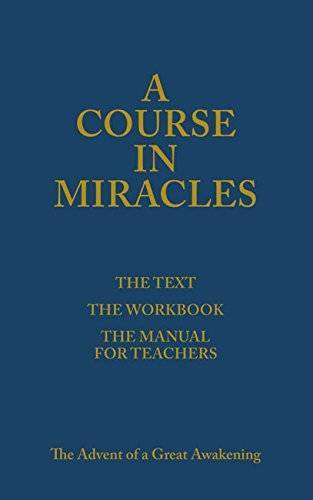 A Course in Miracles (The Text; The Workbook; The Manual for Teachers) – GOOD