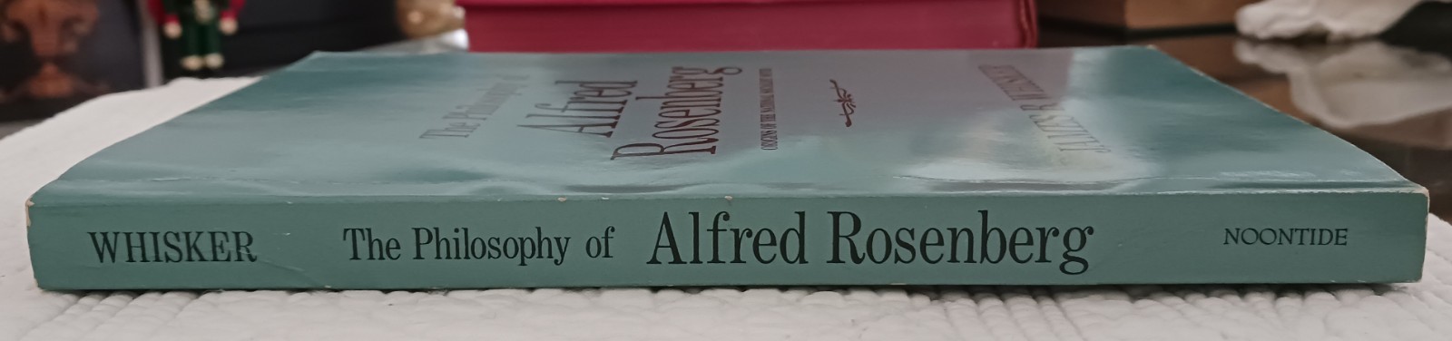 THE PHILOSOPHY OF ALFRED ROSENBERG by James B. Whisker, 1990 PB