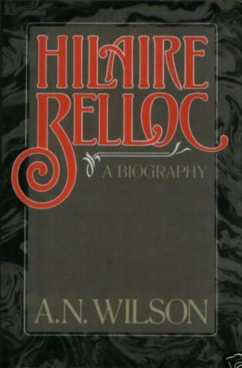 Hilaire Belloc Hardcover A. N. Wilson