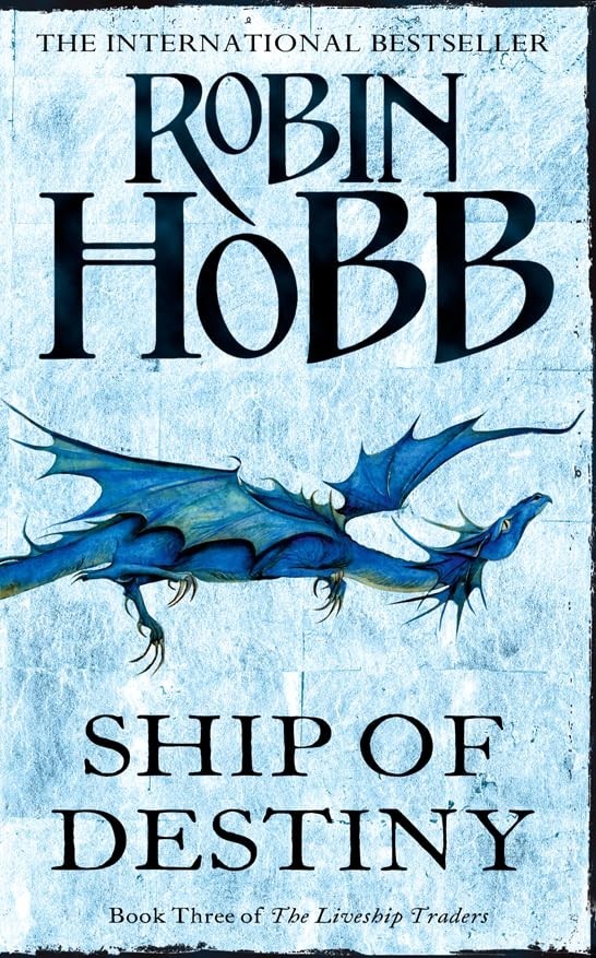 Ship of Destiny (The Liveship Traders, Bo… by Hobb, Robin Paperback / softback