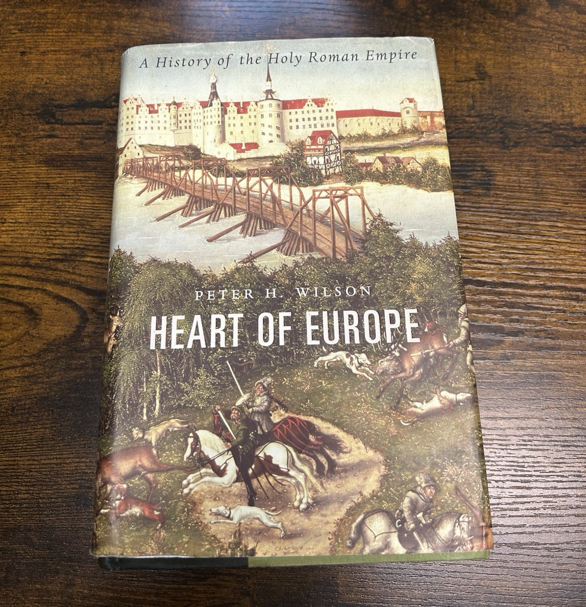 Heart of Europe: History of the Holy Roman Empire by Peter H. Wilson PB