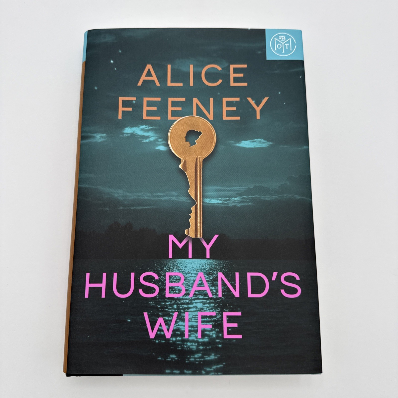 My Husband’s Wife: A Novel by Alice Feeney, 2025 Hardcover, Book Of The Month