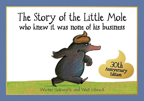 Werner Holzwart The Story of the Little Mole who knew it (Paperback) (UK IMPORT)