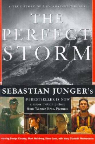 The Perfect Storm: A True Story of Men Against the Sea – Hardcover – GOOD