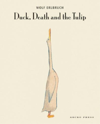 Wolf Erlbruch Duck, Death and the Tulip (Hardback) (UK IMPORT)