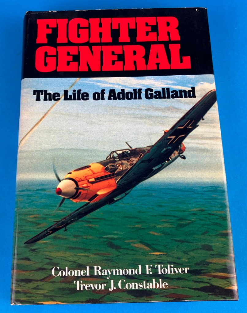 Vintage Book Fighter General Raymond Toliver HC 1990 World War II Adolf Galland