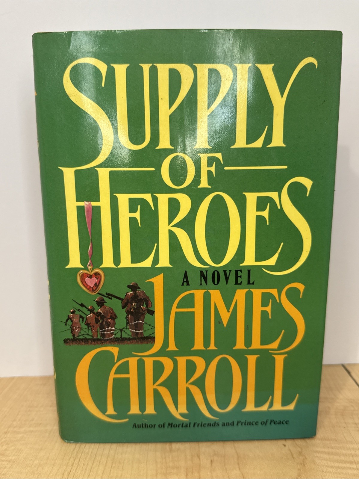 1986 First Edition Supply of Heroes by James Carroll Novel Hardcover Book