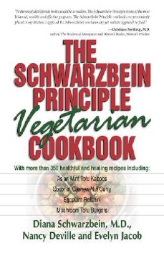 The Schwarzbein Principle Vegetarian Cookbook – Paperback – VERY GOOD