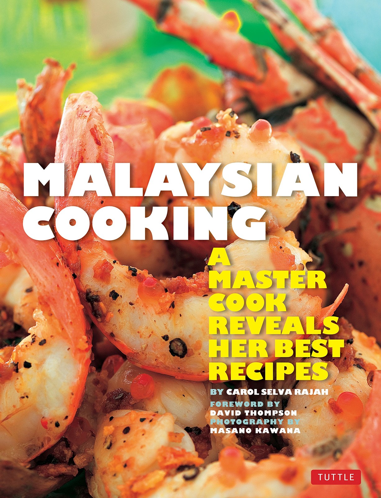 Malaysian Cooking: A Master Cook Reveals Her Best Recipes (Tuttle Specials), Sel