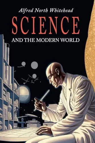 Science and the Modern World by Whitehead, Alfred North – Paperback
