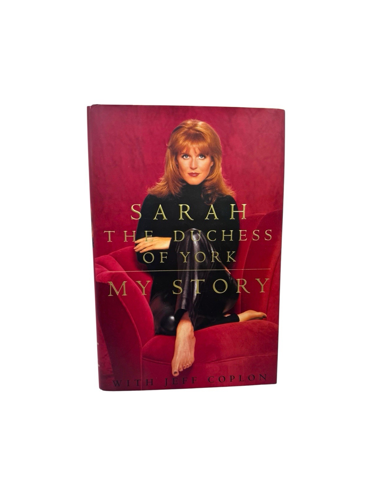 Sarah The Duchess Of York My Story W/ Jeff Coplon Hardcover 1996