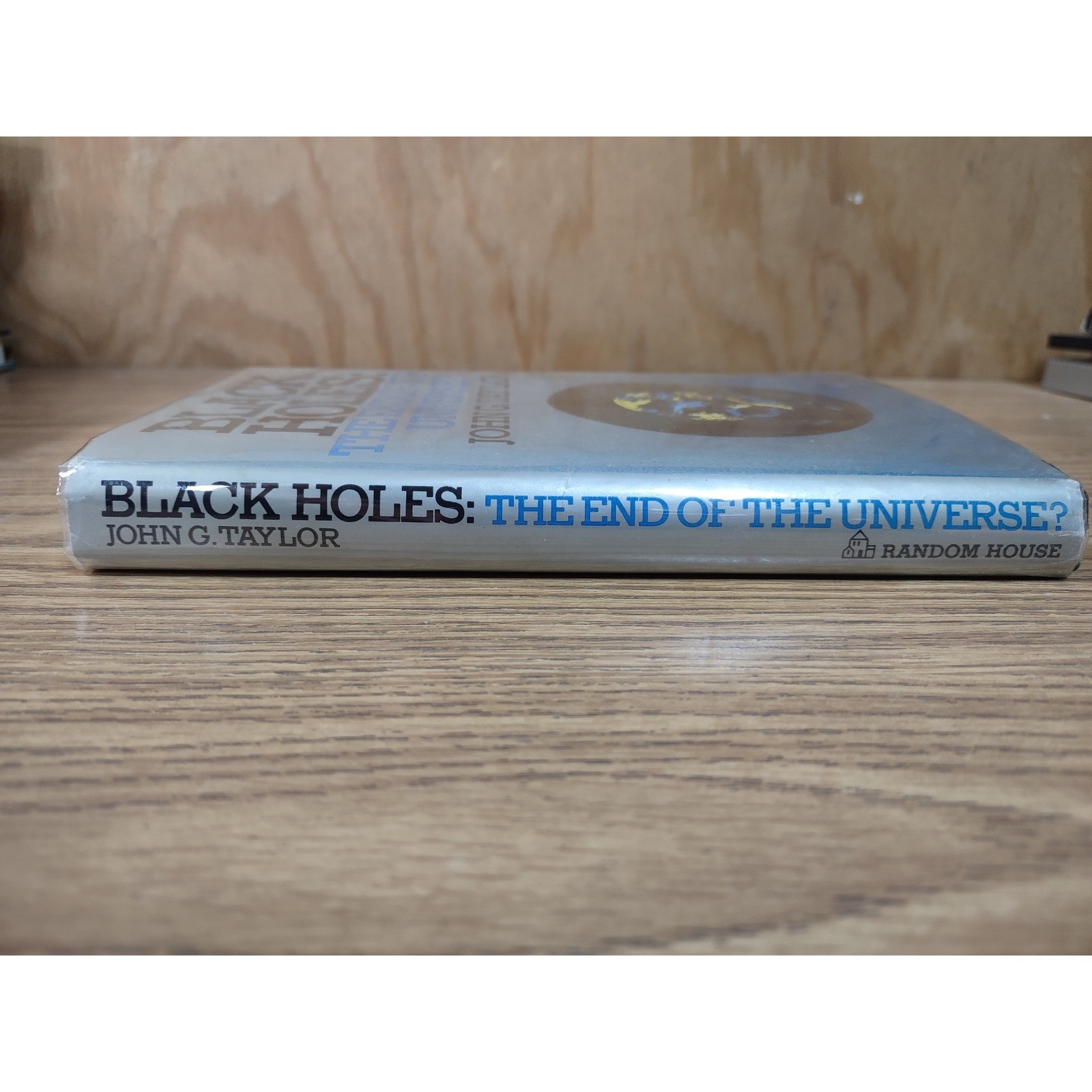 Black Holes The End of the Universe John G Taylor 1974 1st HC Jay Pasachoff Note