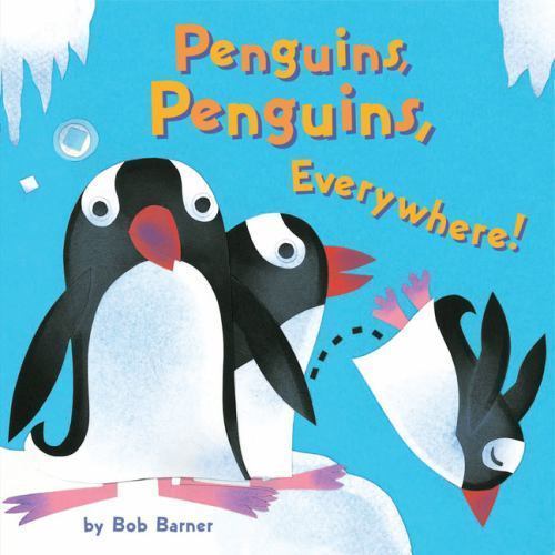 Penguins, Penguins, Everywhere! by Bob Barner, Good Book
