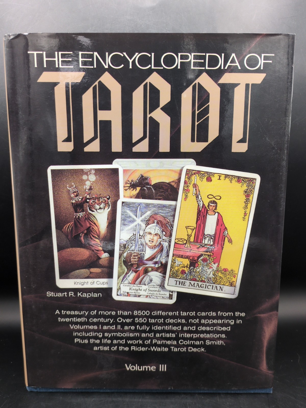 The Encyclopedia of Tarot, Volume III STUART KAPLAN