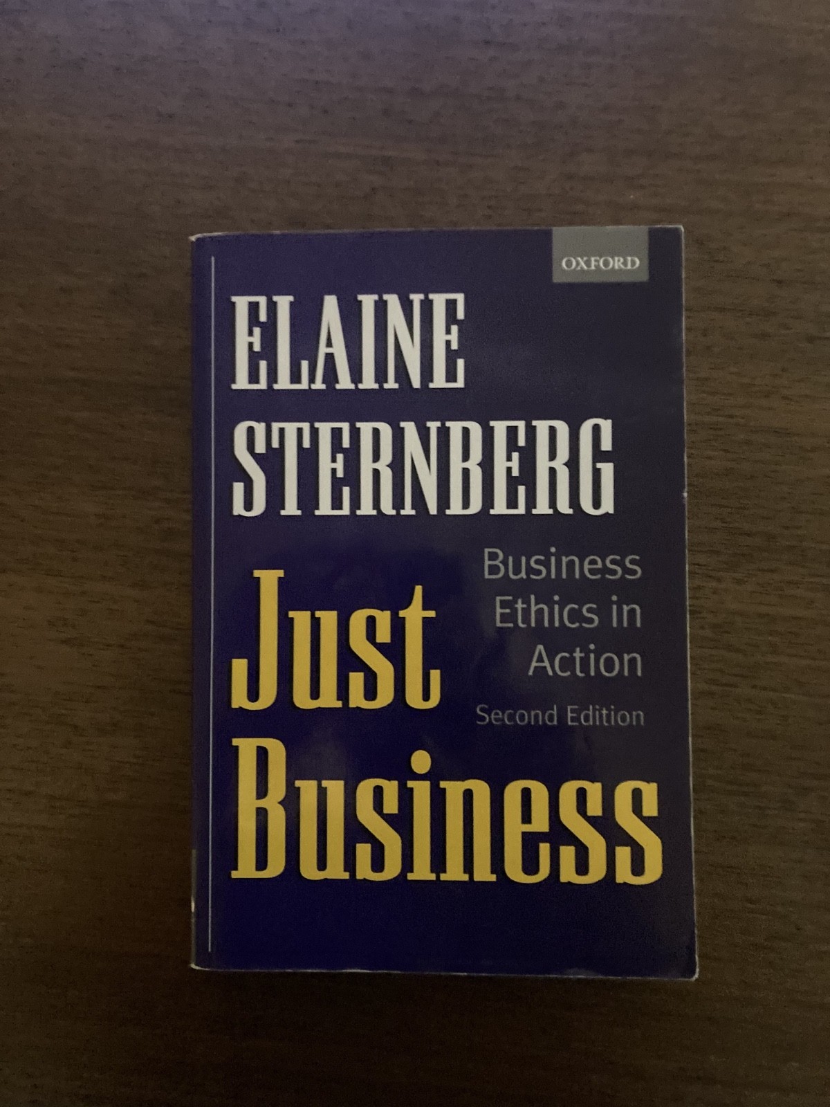Just Business : Business Ethics in Action by Elaine Sternberg (2000, Uk-Trade…