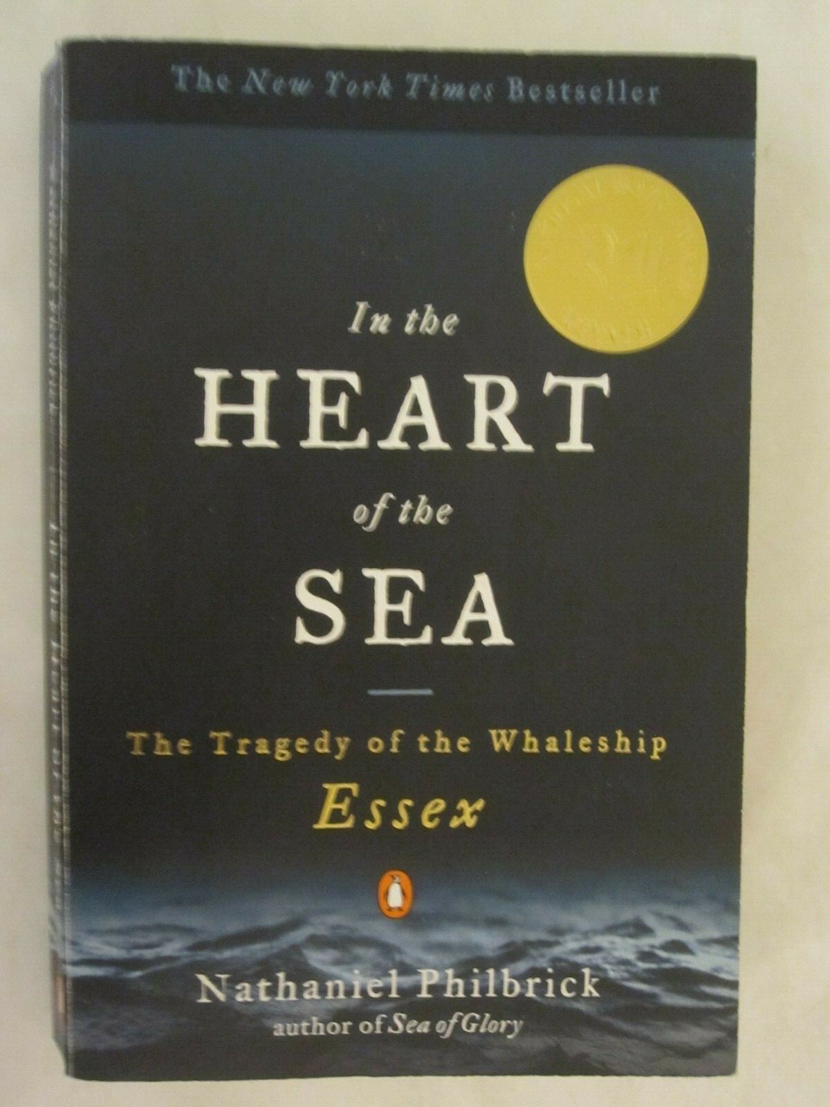 In the Heart of the Sea – The Tragedy of the Whaleship Essex by Nathaniel Philbr