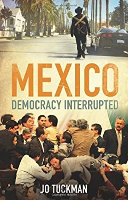 Mexico : Democracy Interrupted Hardcover Jo Tuckman