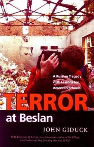 Terror at Beslan: A Russian Tragedy with Lessons for Ameri – VERY GOOD